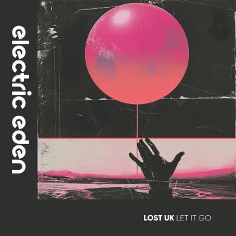 Let It Go by LOST UK