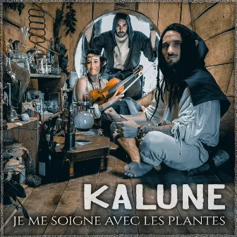 Je me soigne avec les plantes by Kalune