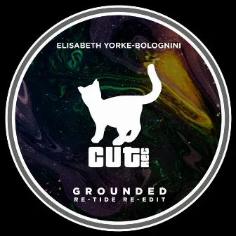 Grounded (Re-Tide Re-Edit) by Elisabeth Yorke-Bolognini