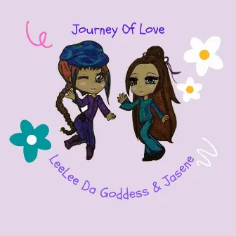 Journey of Love by LeeLee Da Goddess