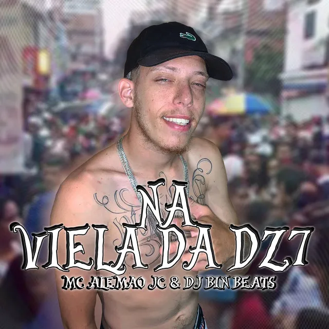 Na Viela da Dz7