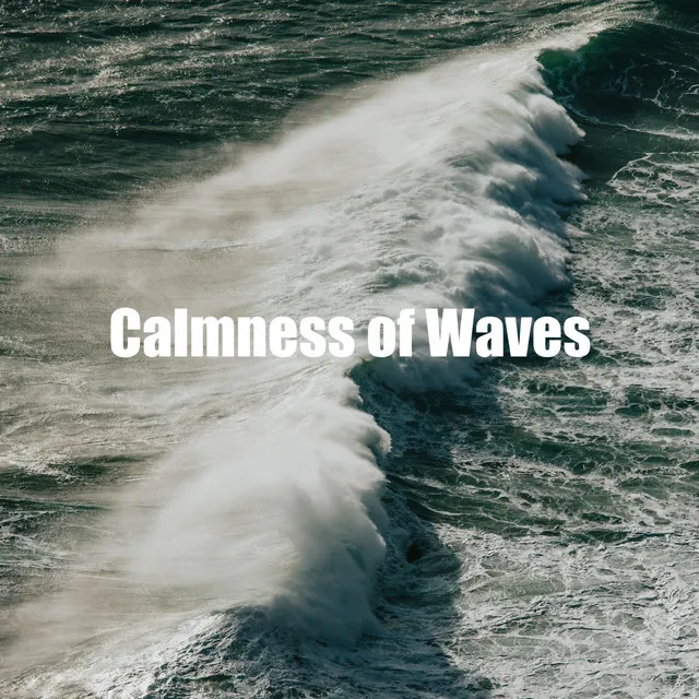 Calmness of Waves