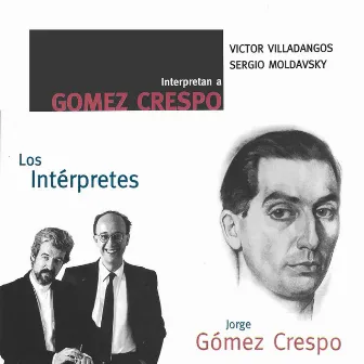 Víctor Villadangos y Sergio Moldavsky interpretan a Gómez Crespo by Sergio Moldavsky