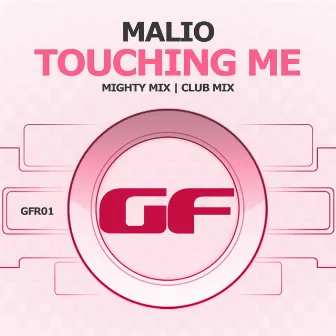 Touching Me by MALIO