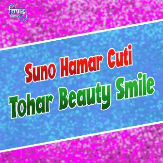 Suno Hamar Cuti Tohar Beauty Smile by Vinay