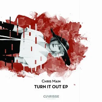 Turn It out EP by Chris Main