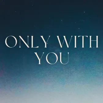 Only With You by Aimo