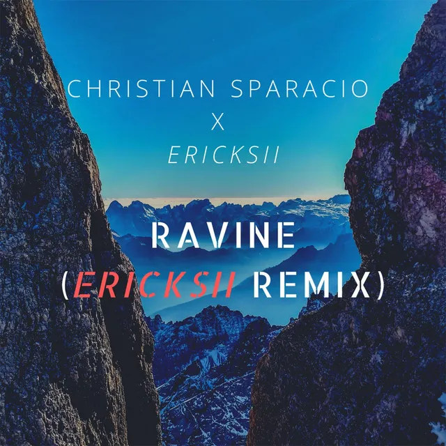 Ravine (Ericksii Remix)