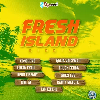 Fresh Island Riddim by ZJ Dymond