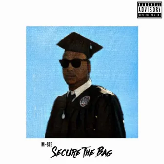 Secure the Bag by Msee