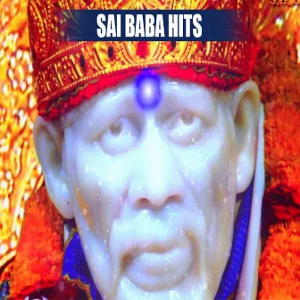 Sai Baba Hits by Laxmi Vinayak