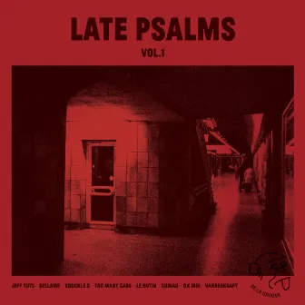 Late Psalms, Vol. 1 by Le Hutin