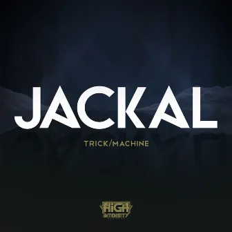 Trick/Machine by Jackal