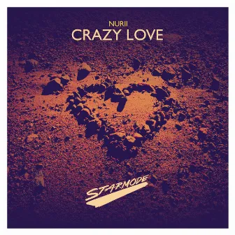 Crazy Love by NURII