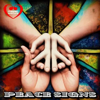 Peace Signs by Mister Lovemore