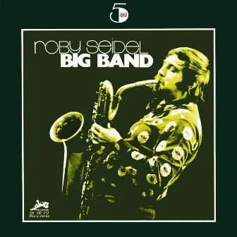 Sonor (Evasion 1973) by Roby Seidel Big Band