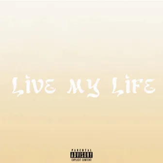 Live My LIfe by Jaughn