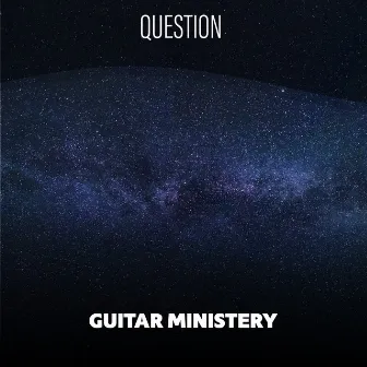 Question by Guitar Ministery