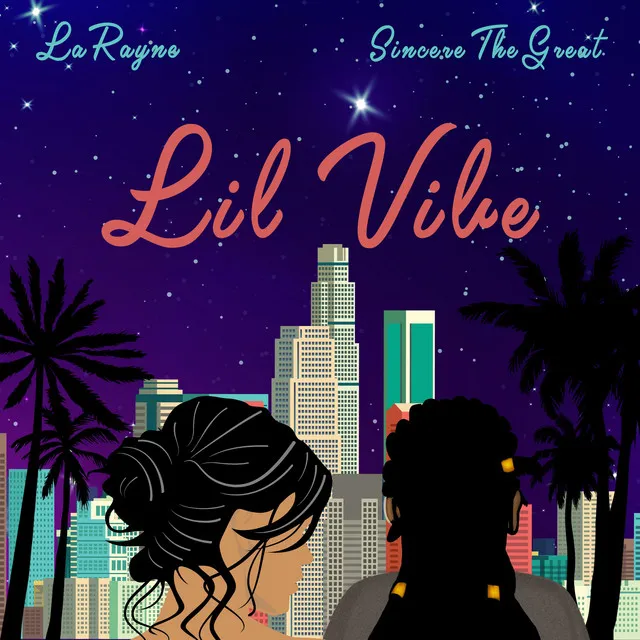 Lil Vibe (feat. SincereTheGreat)