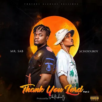 Thank You Lord (Part 2) by Mr. Sab