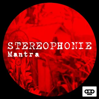 Mantra by Stereophonie