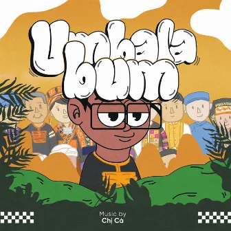 Umbalabum by Chị Cả