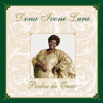 Bodas de Ouro by Dona Ivone Lara