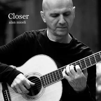 Closer by Alan Miceli