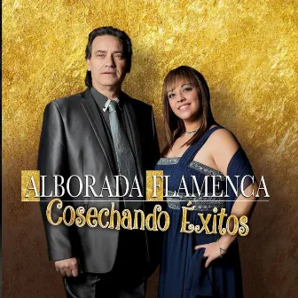 Cosechando Éxitos by Alborada Flamenca