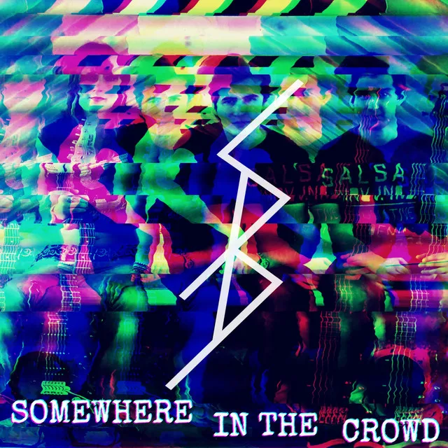 Somewhere In The Crowd