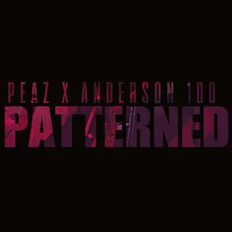 Patterned by Peaz