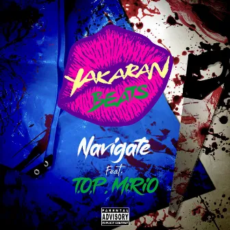 Navigate (feat. T.O.P. & MiRiO) by YAKARAN BEATS