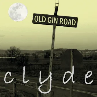 Old Gin Road by Clyde