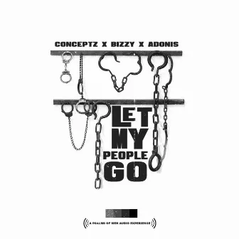 Let My People Go by Conceptz