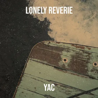 Lonely Reverie by Yac