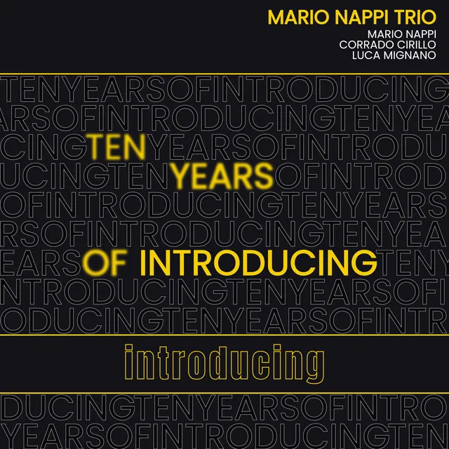 Introducing (ten years)