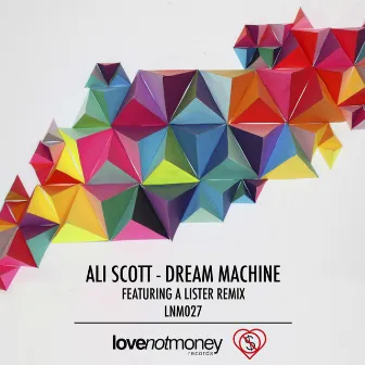 Dream Machine EP by Ali Scott