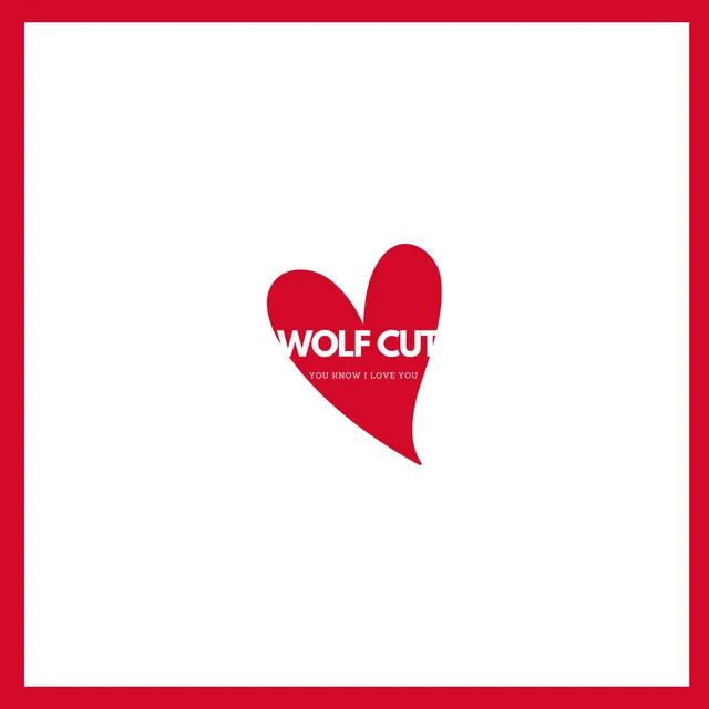 WOLF CUT.