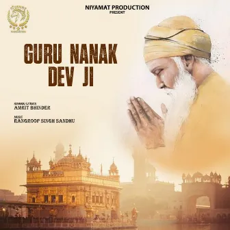 Guru Nanak Dev Ji by AMRIT BHINDER