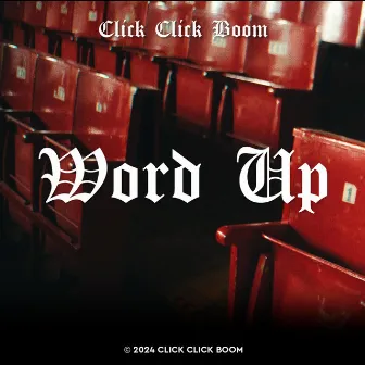 Word Up by Click Click Boom