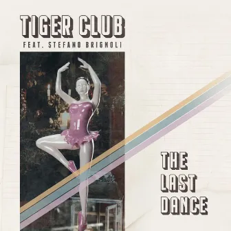 The Last Dance (Radio Edit) by Tiger Club