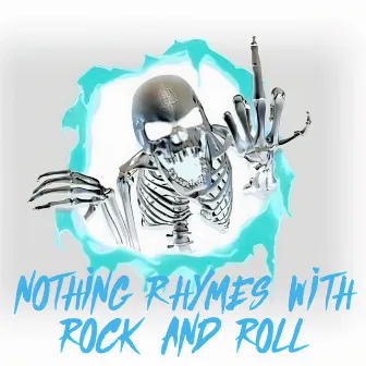 Nothing Rhymes with Rock and Roll by Shelf Life