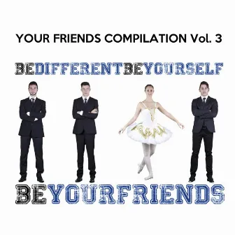 Your Friends Compilation Vol. 3 by YF Group