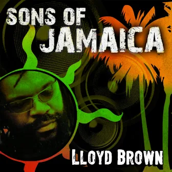 Sons Of Jamaica by Lloyd Brown