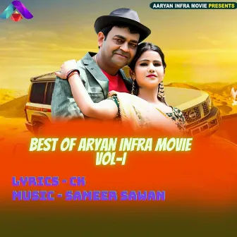 Best Of Aryan Infra Movie, Vol. I by Sameer Sawan