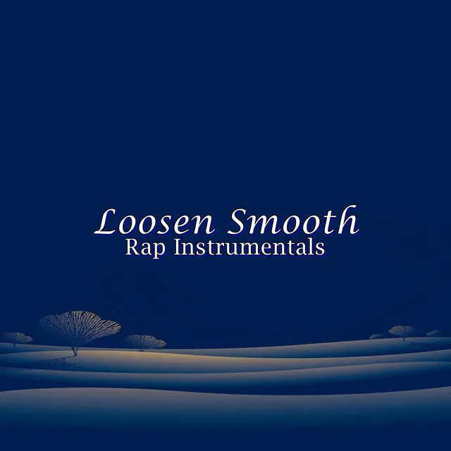 Loosen Smooth