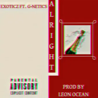 Alright by Exoticz