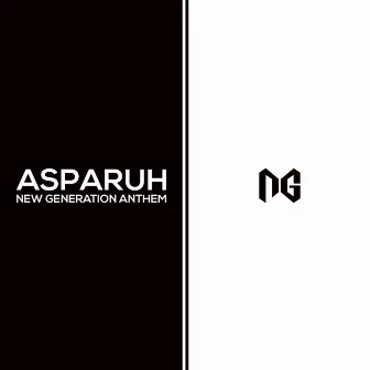 New Generation Anthem by Asparuh