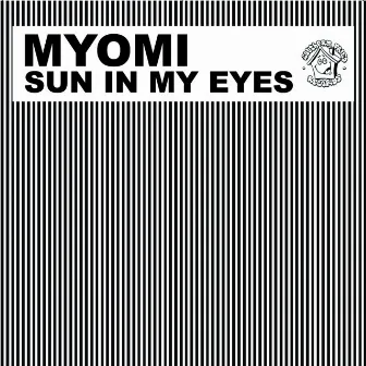 Sun in My Eyes (feat. Amber Jolene) [Timo Garcia Mixes] by Myomi