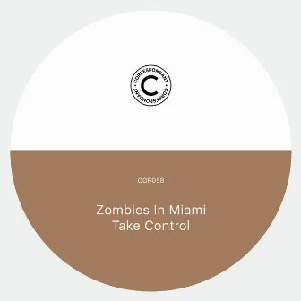 Take Control by Zombies In Miami